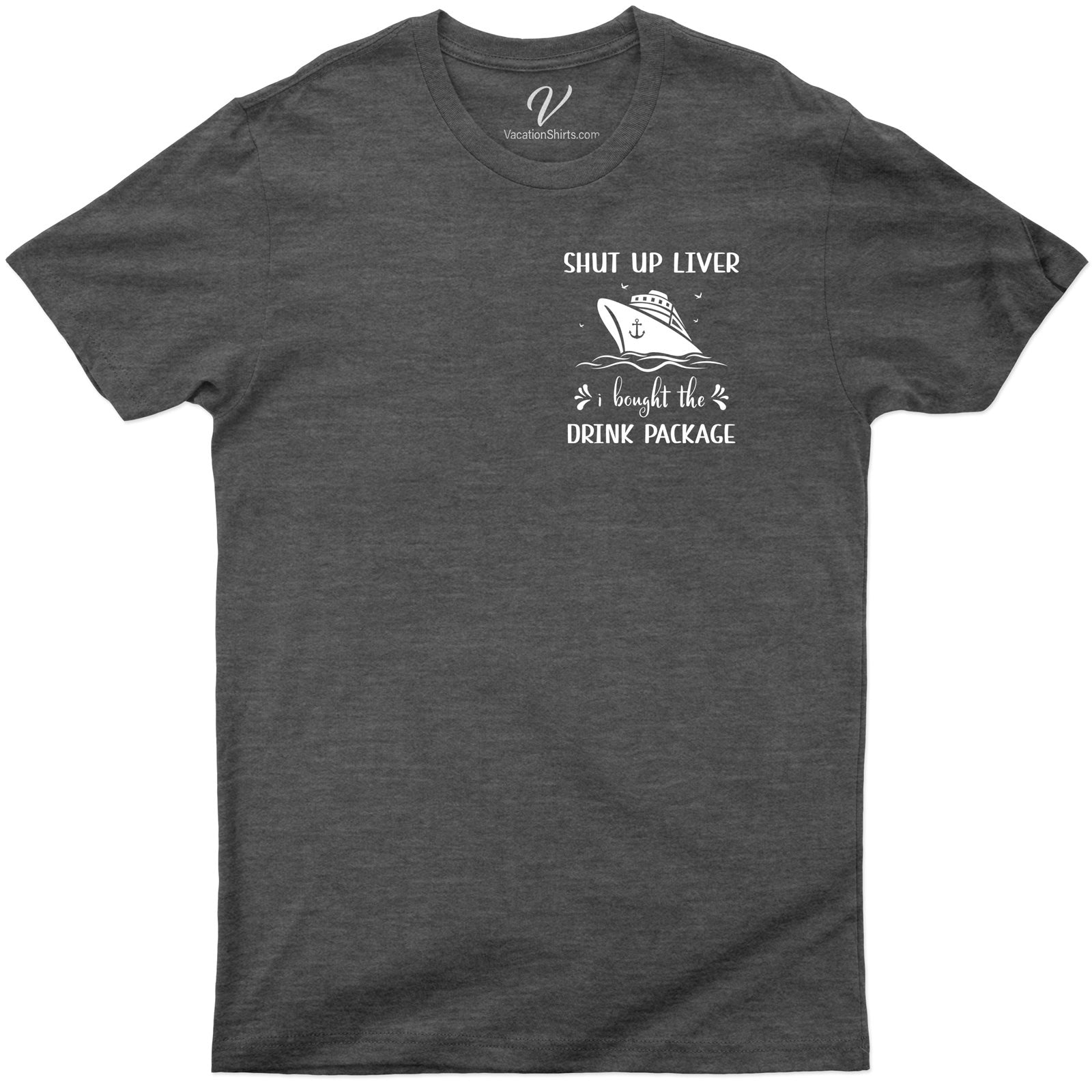 Entelinam I Bought the Drink Package Cruise Vacation T-Shirt
