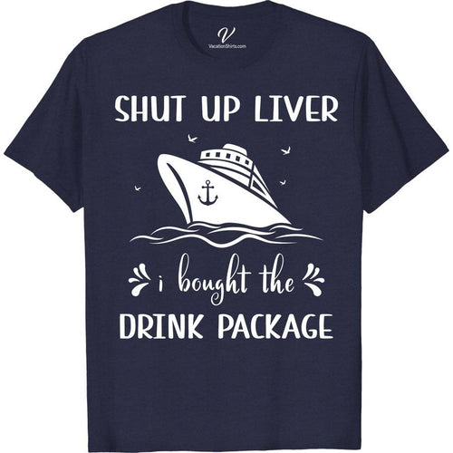 Entelinam I Bought the Drink Package Cruise Vacation T-Shirt